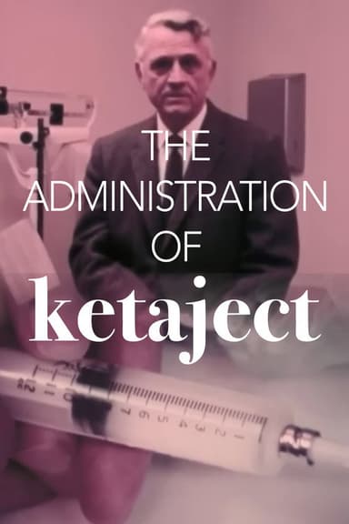 The Administration of Ketaject