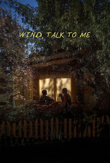 Wind, Talk to Me
