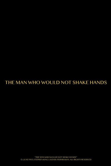 The Man Who Would Not Shake Hands