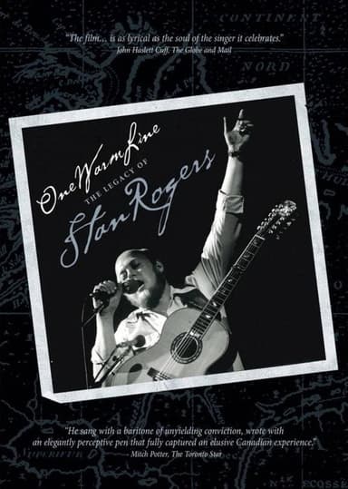 One Warm Line: The Legacy of Stan Rogers
