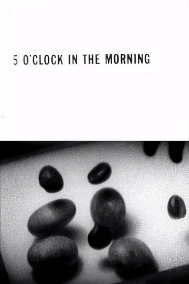5 O'Clock in the Morning