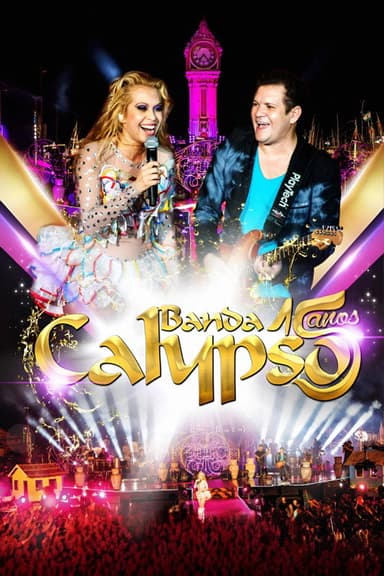 Banda Calypso: 15 Anos