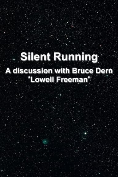 'Silent Running': A Discussion With Bruce Dern 'Lowell Freeman'