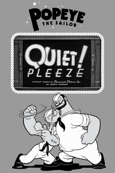 Quiet! Pleeze