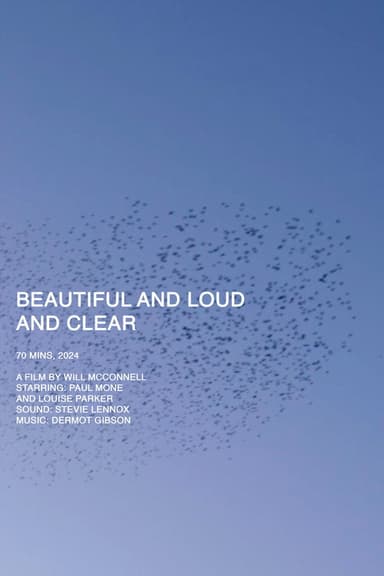 Beautiful and Loud and Clear