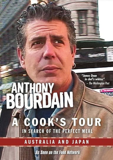 Anthony Bourdain: A Cook's Tour - Australia and Japan