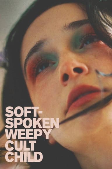 Soft-Spoken Weepy Cult Child