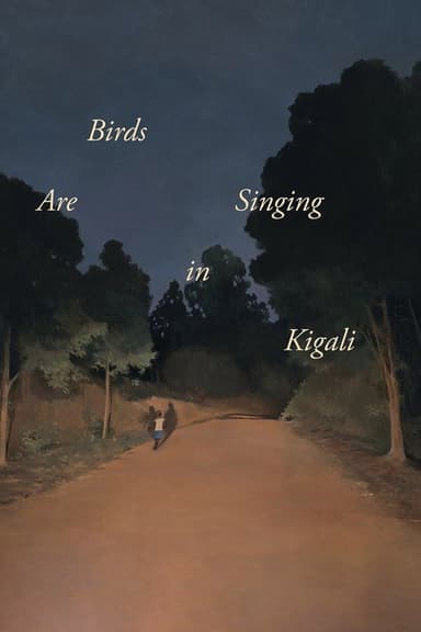 Birds Are Singing in Kigali