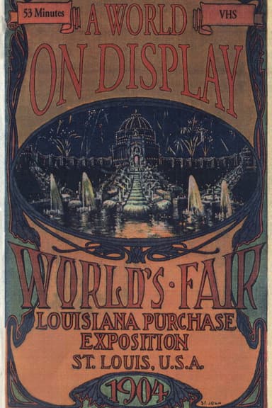 A World on Display: The St. Louis World's Fair of 1904