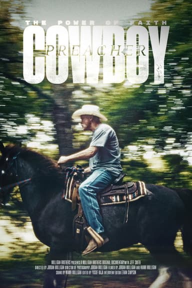 The Power of Faith: The Incredible Journey Of Cowboy Preacher Jeff Smith