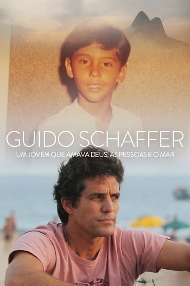 Guido Schaffer - Um jovem que amava Deus, o Mar e as Pessoas